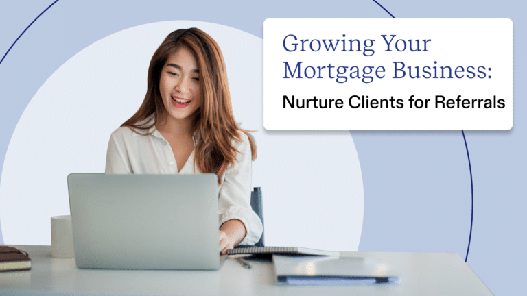 How top loan officers nurture clients for repeat business and referrals
